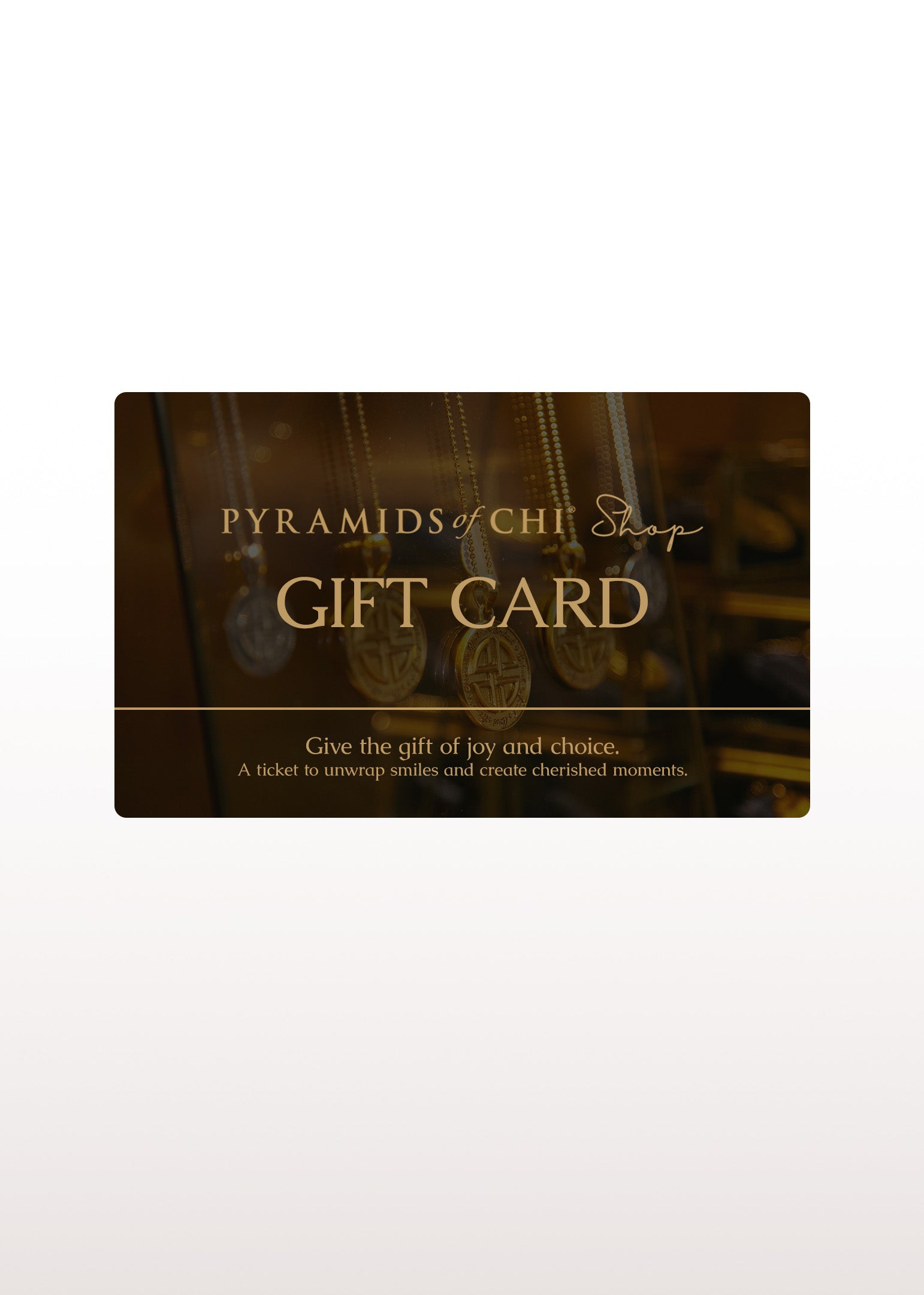 Pyramids of Chi Shop Gift Card